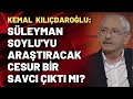 Kemal Kılıçdaroğlu: Süleyman Soylu'yu araştıracak cesur bir savcı çıktı mı?