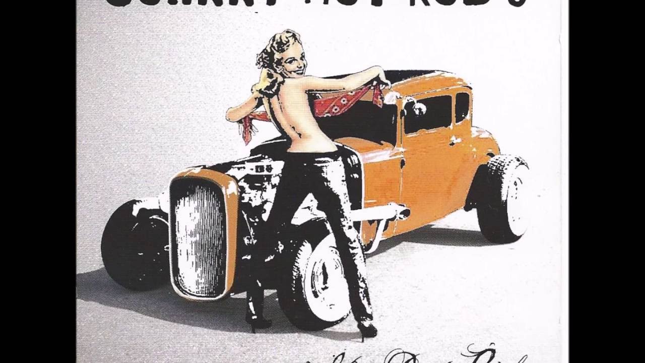Watch JOHNNY HOTROD`S- lets go crazy on YouTube Watch JOHNNY HOTROD`S- lets go crazy on YouTube