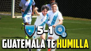 Asi fue el DEBUT con GOLEADA de 🇬🇹 GUATEMALA vs EL SALVADOR 🇸🇻 TORNEO UNCAF SUB 16