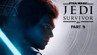 Jedi: Survivor Part 9.1