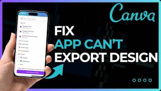 How To Fix Canva Cannot Export Design !