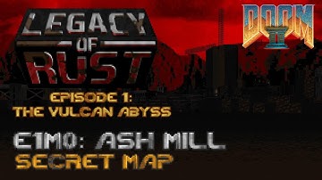 Doom 2 Legacy of Rust - E1M0: Ash Mill - 100% Kills, Items, Secrets (Ultra-Violence)