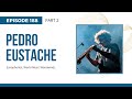 Pedro eustache podcast having the right mindset to master over 600 instruments ep 188