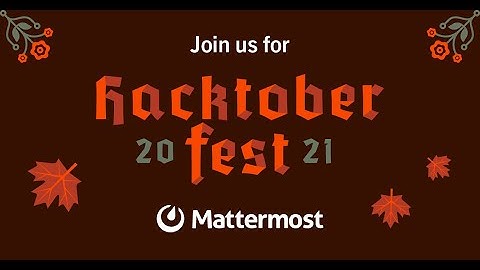 How to set up a developer environment for Mattermost | #Hacktoberfest
