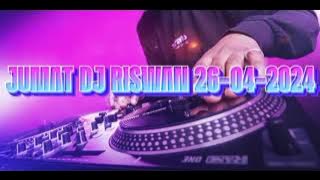 DJ RISWAN JUMAT 26-04-2024