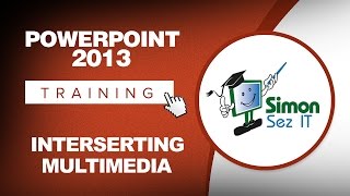 Microsoft PowerPoint 2013 Training - Inserting Multimedia - PowerPoint 2013 Tutorial screenshot 5