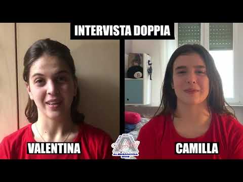 intervista doppia Valentina e Camilla