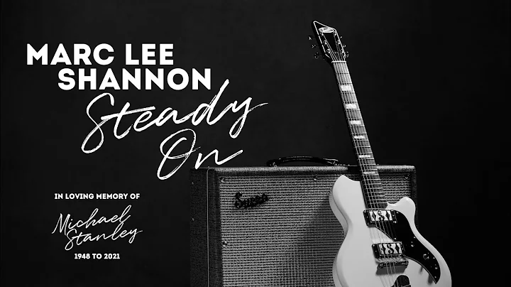 Marc Lee Shannon - Steady On (Michael Stanley Trib...