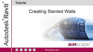 Autodesk Revit Architecture: Creating Slanted Walls