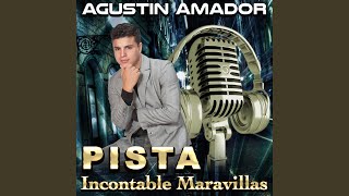 Video thumbnail of "Agustin Amador - Incontable Maravillas"