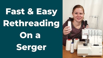 How to Change Serger Thread Color Without Rethreading