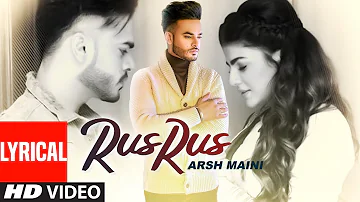 Arsh Maini: Rus Rus (Full lyrical Song) Goldboy | Nimma Loharka | Latest Punjabi Songs 2019