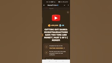 CUTTING OUT BANKS: MICROTRANSACTIONS SAVE YOU TIME AND MONEY | PART 2 OF 5 | MEMEFI CODE