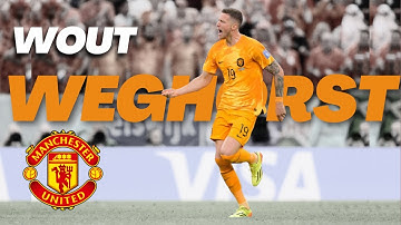 Wout Weghorst : Skills And Goals 2022/23