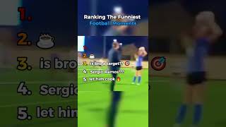 Ranking The Funniest Football Moments pt.2 #highlights #football