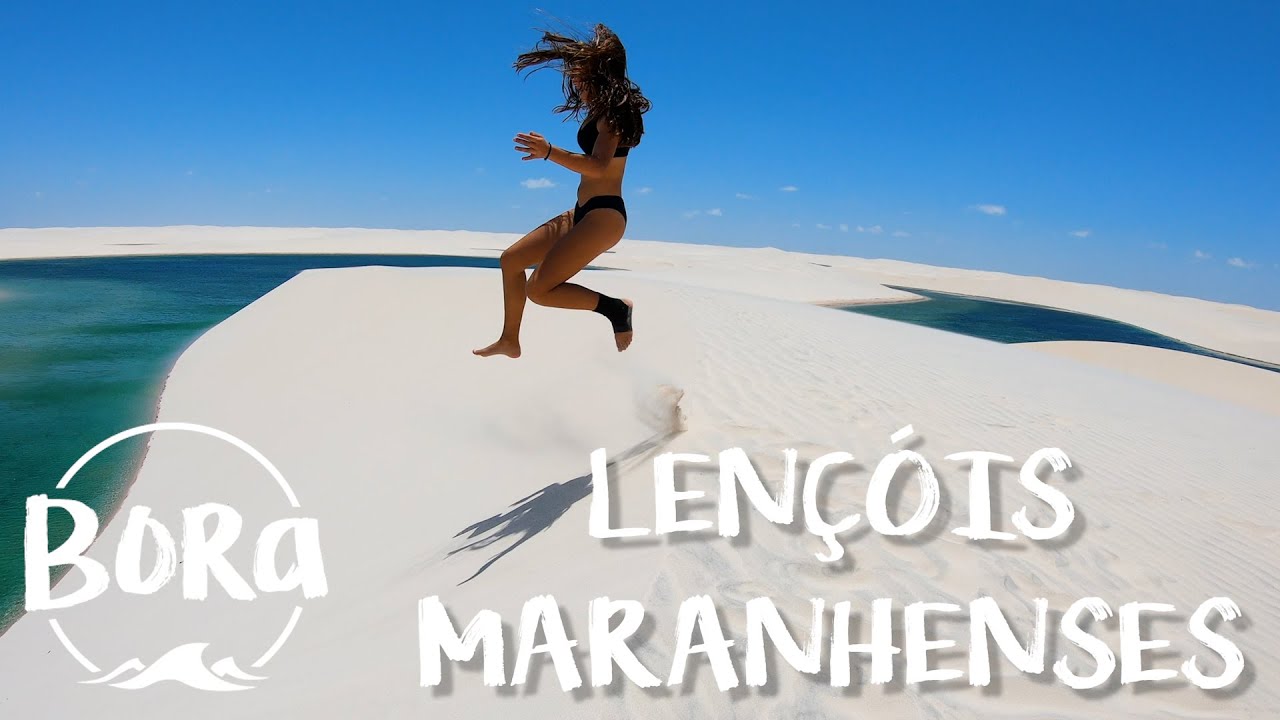 BORA NOS LENÇÓIS MARANHENSES | Bora no Brasil #01
