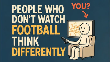 People Who Don’t Watch Football Think Differently — Here’s Why