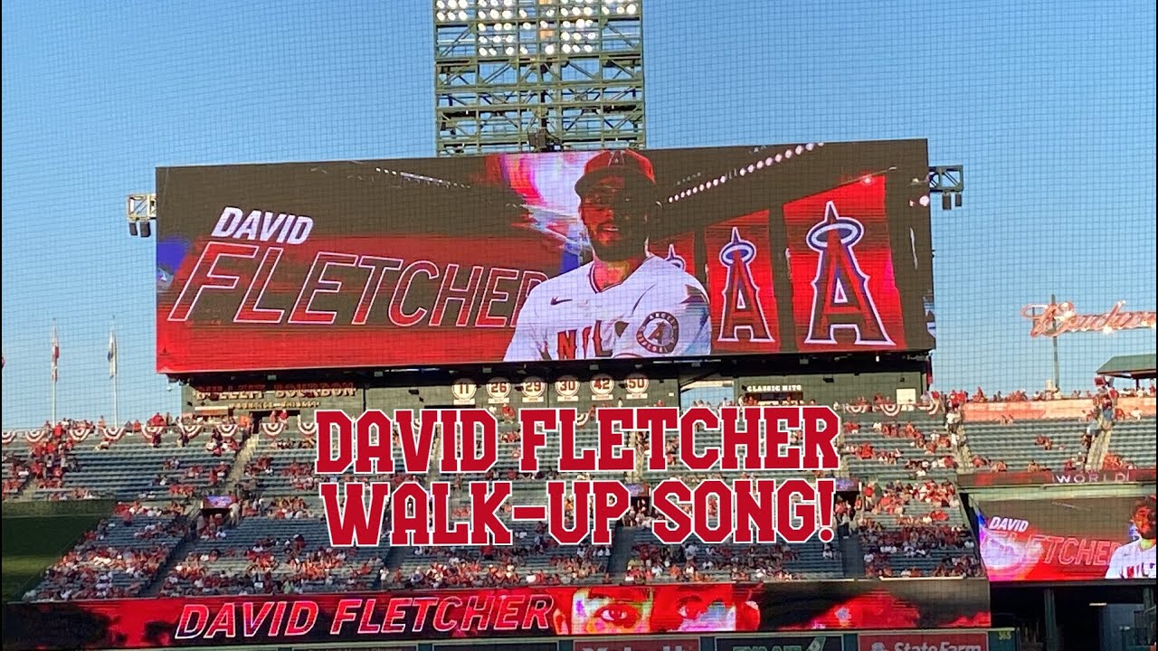2022 DAVID FLETCHER WALKUP SONG! 2022 Angels Baseball! YouTube