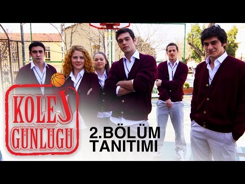 Kolej Günlüğü - 2.Bölüm Tanıtımı