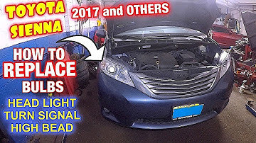 How to replace head light bulb, turn signal and high beam bulb on Toyota Sienna 2017 and others