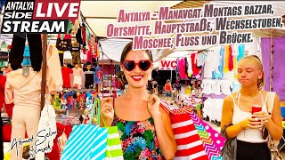 Antalya - Manavgat Montags Bazaar, Ortsmitte, Wechselstuben, Moschee, Fluss und Brücke. Live