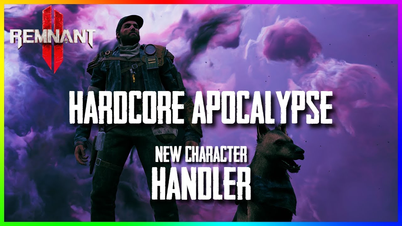 Hardcore Apocalypse Handler New Game Solo | Remnant 2