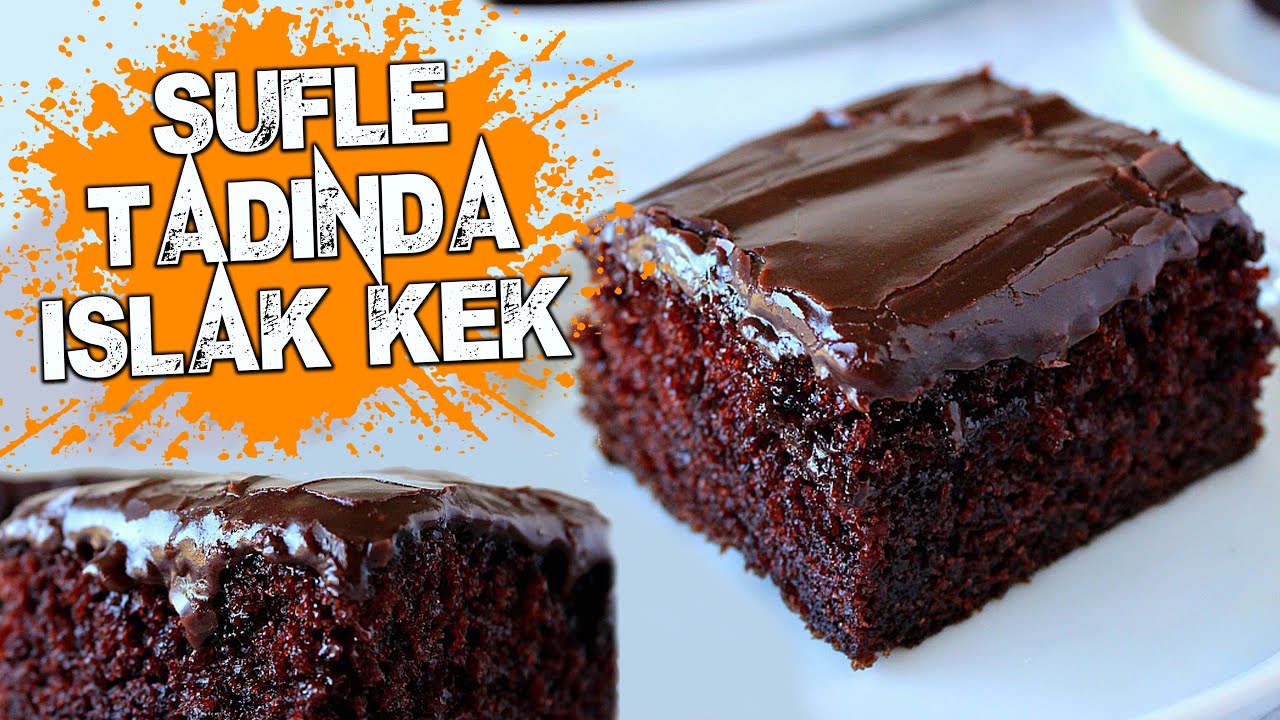 Sufle Tadında Islak Kek YouTube