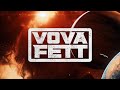 Vova  vova fett clip officiel