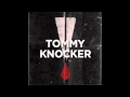 Tommyknocker - Today Is The Day