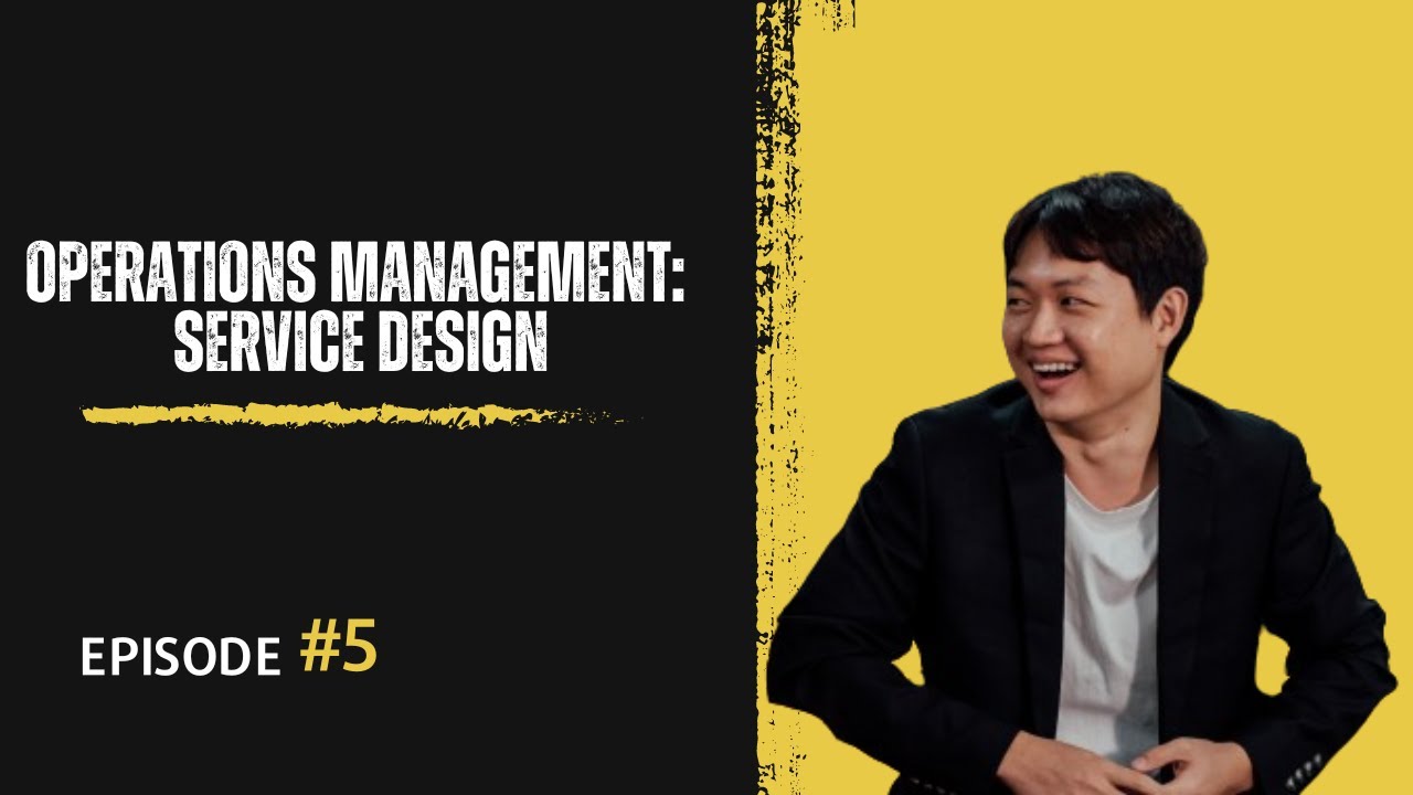 Service Design | Operations Management Lecture 5