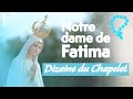 Dizaine du Chapelet • Prière à Notre Dame de Fatima "nous avons besoin de vous"
