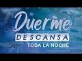 Duerme &amp; Descansa Toda La Noche | Hipnosis para Dormir Con Mensajes Subliminales Para Sanar El Alma