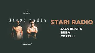 JALA BRAT & BUBA CORELLI - STARI RADIO (FULL ALBUM MIX)