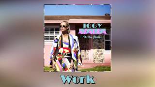 Iggy Azalea - Work (Official Clean Audio)