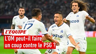 Ligue 1 : L'OM capable de faire un coup contre le PSG ?