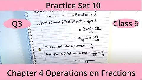 Practice Set 10 Q3 Class 6 Math / Operations on Fractions Q3 / Std 6th Math / Maharashtra  Board