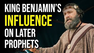 King Benjamins Literary Influence on Later Prophets in the Book of Mormon