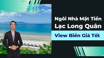 Ngôi nhà mặt tiền Lạc Long Quân View biển giá tốt cho nhà đầu tư | Nhà Đất Phan Thiết