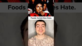 5 Foods Celebrities Hate