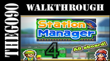 [Walkthrough] Station Manager [#4] Long John Big Train haha