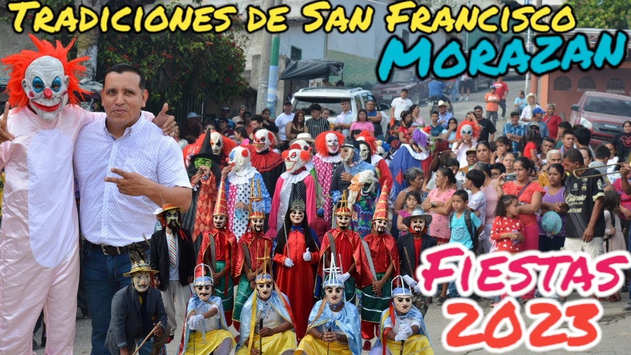 Tradiciones de La Fiesta de San Francisco Morazán Chalatenango 