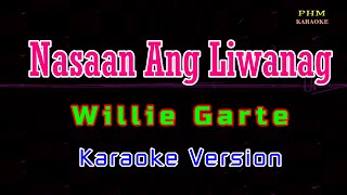 Video voorbeeld van "♫ Nasaan Ang Liwanag - Willie Garte ♫ KARAOKE VERSION ♫"