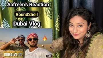 Dubai Vlog | Round2hell | R2h | Reaction By Aafreen Shaikh