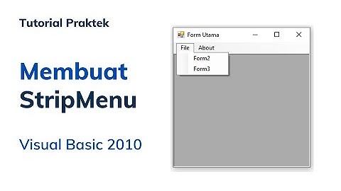Tutorial membuat Menu Strip di Visual basic 2010 sederhana dan mudah