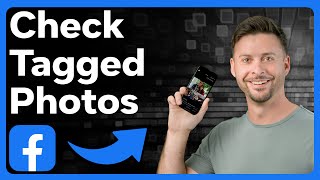 How To Check Facebook Tagged Photos