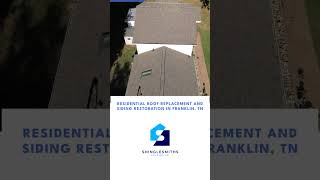 Residential Roof Replacement and Siding Restoration in Franklin, TN