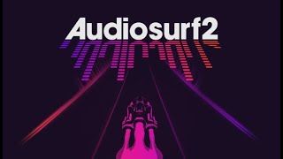 Audiosurf 2: Apoptygma Berzerk - Mourn APB Remix Featuring Campbell The Toast [Attempt] #1