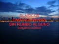 Clsicos cartageneros  sin rumbo alguno  conjunto clsico