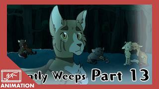 Gently Weeps: Part 13