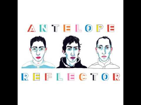 Antelope   Reflector 2007 Full Album